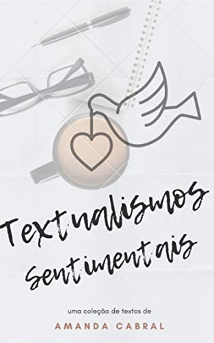 Capa do livro: Textualismos Sentimentais - Ler Online pdf