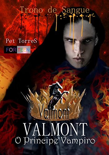 Livro PDF Valmont – O Príncipe Vampiro : TRONO DE SANGUE
