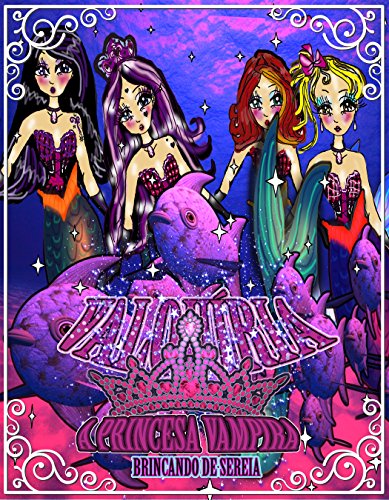 Livro PDF Valquíria a princesa vampira: brincando de Sereia (Gibi Valquíria a princesa vampira Livro 14)