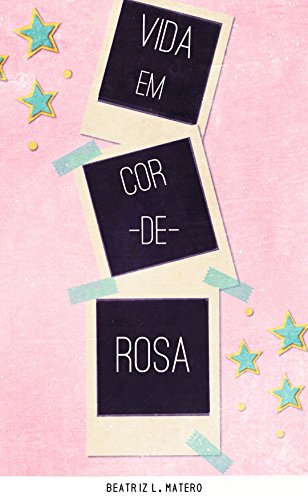 Capa do livro: Vida Em Cor-De-Rosa - Ler Online pdf
