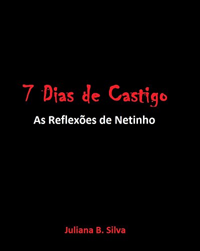 Livro PDF 7 Dias de Castigo: As Reflexões de Netinho