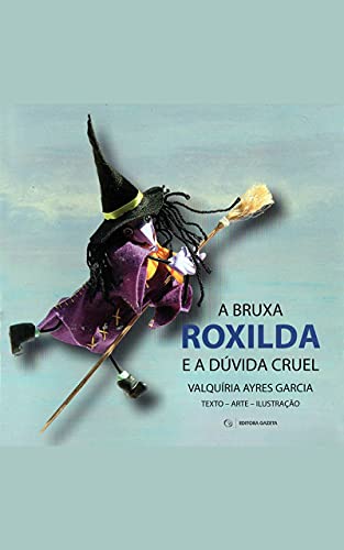 Livro PDF: A Bruxa Roxilda e a Dúvida Cruel
