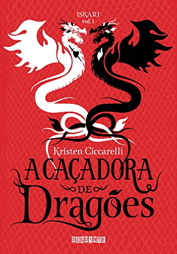 Livro PDF: A caçadora de dragões (Iskari Livro 1)