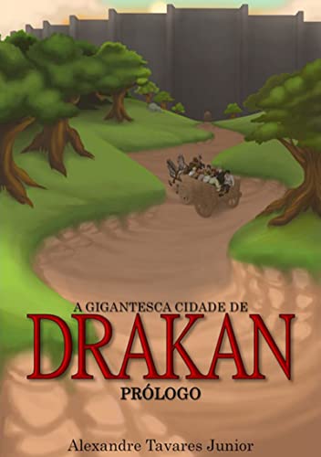 Capa do livro: A Gigantesca Cidade De Drakan - Ler Online pdf