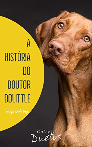 Livro PDF A História do Doutor Dolittle (Coleção Duetos)