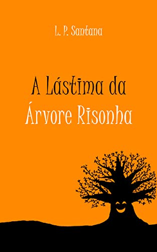 Capa do livro: A Lástima da Árvore Risonha - Ler Online pdf