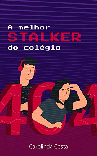 Livro PDF A Melhor Stalker do Colégio
