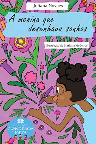 Capa do livro: A menina que desenhava sonhos (Coletânea Consciência Mirim) - Ler Online pdf