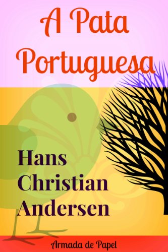 Livro PDF A Pata Portuguesa (Contos de Hans Christian Andersen Livro 2)