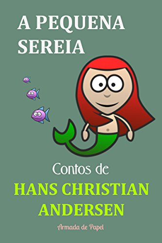 Livro PDF A Pequena Sereia (Contos de Hans Christian Andersen Livro 8)