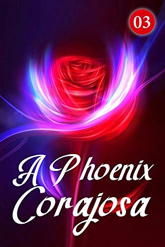 Capa do livro: A Phoenix Corajosa 3: Perturbação no portão do palácio - Ler Online pdf