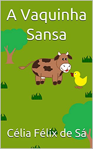 Capa do livro: A Vaquinha Sansa: Infantil - Ler Online pdf