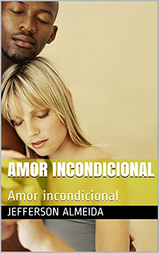 Livro PDF: Amor incondicional : Amor incondicional