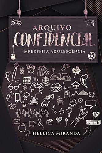 Livro PDF: Arquivo Confidencial: Imperfeita Adolescência