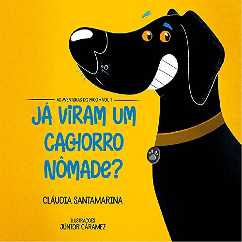 Capa do livro: As Aventuras do Paco Vol. 1: Já Viram Um Cachorro Nômade? - Ler Online pdf