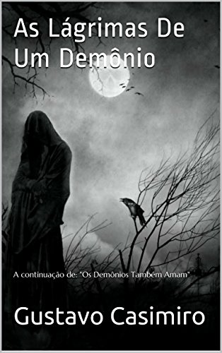 Capa do livro: As Lágrimas de um Demônio: A continuação de: (Legião Livro 2) - Ler Online pdf