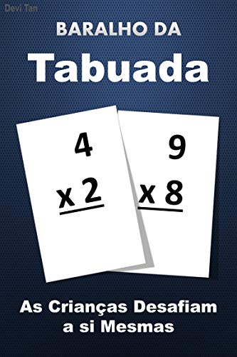Livro PDF: Baralho da Tabuada: Tabuada Infantil – Matemática Ensino Fundamental – Tabuada Completa