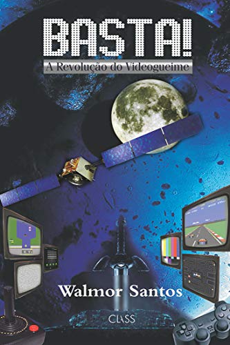 Capa do livro: BASTA!: a revolução do videogueime - Ler Online pdf