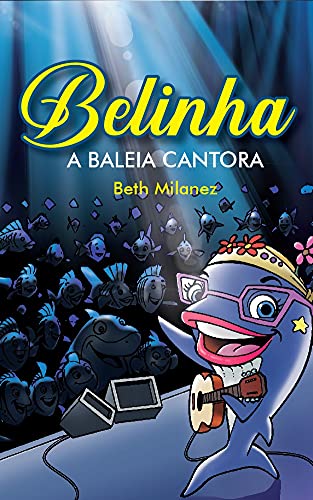 Capa do livro: Belinha, a Baleia Cantora - Ler Online pdf