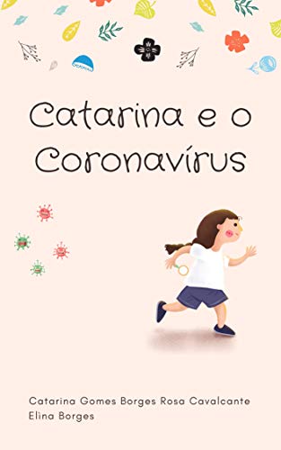 Capa do livro: Catarina e o Coronavírus (Catarina e… Livro 1) - Ler Online pdf