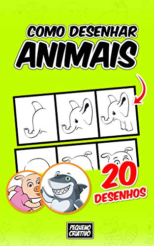 Livro PDF: Como Desenhar Animais: 20 Desenhos Fáceis Passo-a-Passo