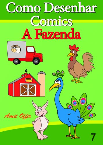 Livro PDF: Como Desenhar Comics: A Fazenda (Livros Infantis Livro 7)