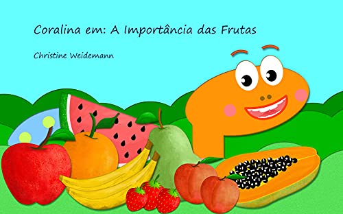 Livro PDF Coralina em: A Importância das Frutas