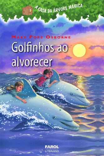 Capa do livro: Golfinhos ao alvorecer (A casa da árvore mágica) - Ler Online pdf