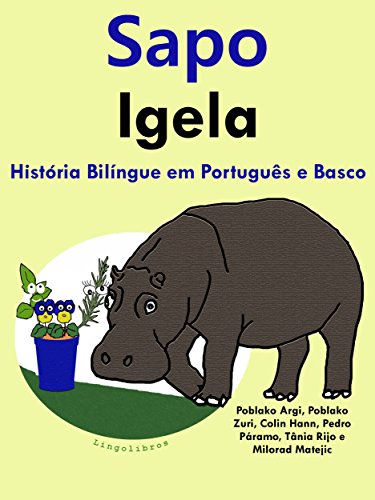 Livro PDF História Bilíngue em Português e Basco: Sapo – Igela (Serie Aprender Basco Livro 1)
