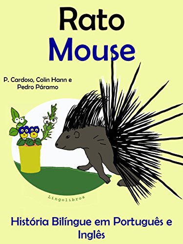 Livro PDF História Bilíngue em Português e Inglês: Rato — Mouse (Série “Aprender Inglês” Livro 4)