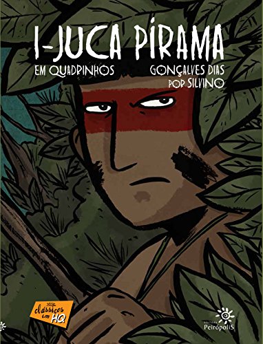 Livro PDF: I-Juca Pirama em quadrinhos (Clássicos em HQ)