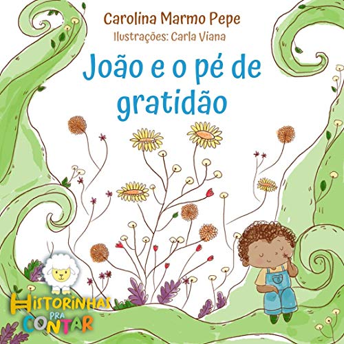 Capa do livro: João e o pé de gratidão - Ler Online pdf