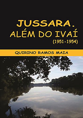 Capa do livro: Jussara: Além Do Ivaí - Ler Online pdf