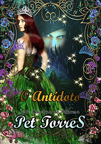 Capa do livro: Lágrima de Princesa 2: O antídoto ( Um lindo conto de fadas ) - Ler Online pdf