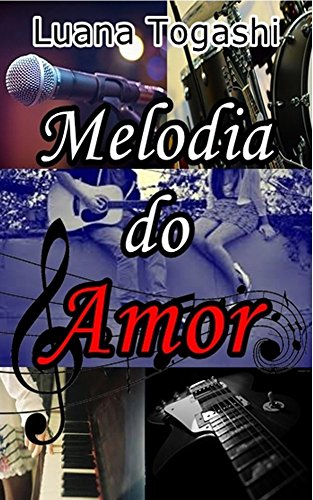 Capa do livro: Melodia do Amor - Ler Online pdf