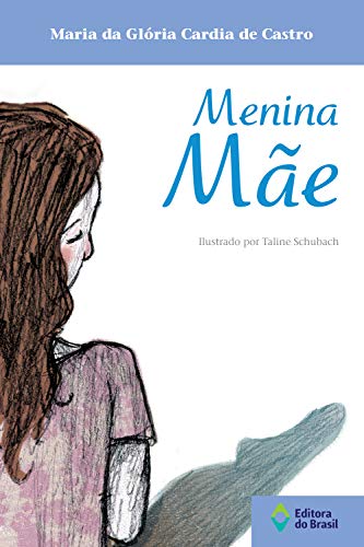 Capa do livro: Menina mãe (Tempo de Literatura) - Ler Online pdf