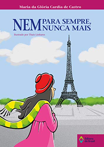 Capa do livro: Nem para sempre, nem nunca mais (Tempo de Literatura) - Ler Online pdf