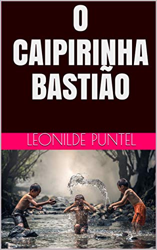 Livro PDF O CAIPIRINHA BASTIÃO