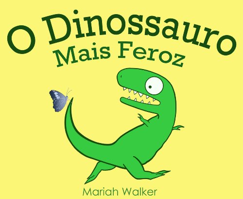 Capa do livro: O Dinossauro Mais Feroz - Ler Online pdf