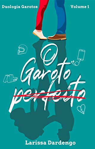 Livro PDF O Garoto Perfeito (Duologia Garotos Livro 1)