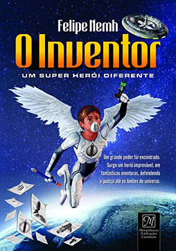 Capa do livro: O inventor: Um super herói diferente - Ler Online pdf