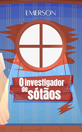 Livro PDF: O Investigador de Sótãos