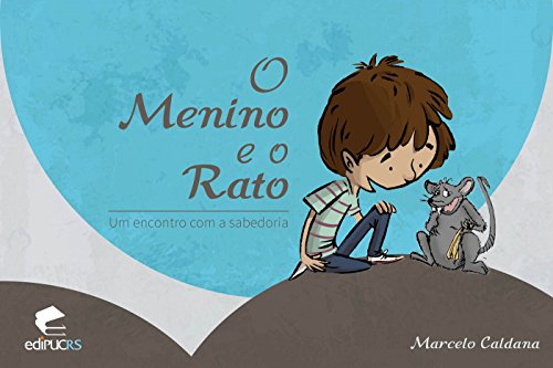 Capa do livro: O menino e o rato: Um encontro com a sabedoria - Ler Online pdf