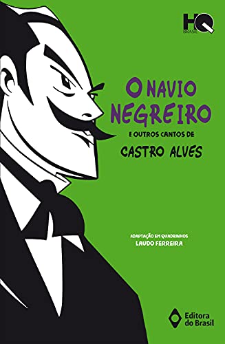 Capa do livro: O navio negreiro e outros cantos de Castro Alves (HQ Brasil) - Ler Online pdf