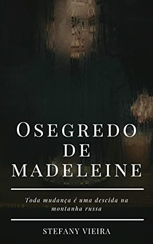 Capa do livro: O segredo de Madeleine - Ler Online pdf