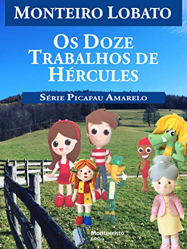 Livro PDF Os Doze Trabalhos de Hércules (Série Picapau Amarelo Livro 17)