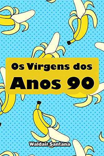 Livro PDF Os Virgens dos Anos 90