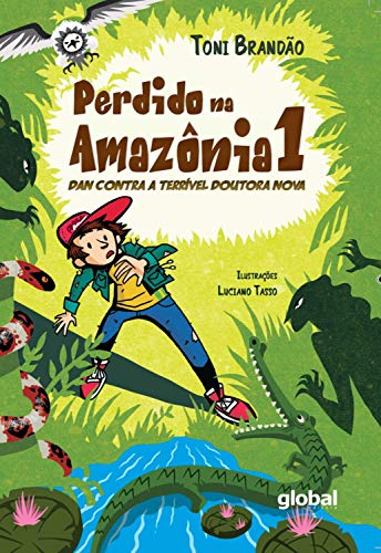 Livro PDF Perdido na Amazônia Volume I: Dan Contra a Terrível Doutora Nova