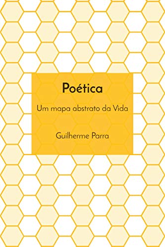 Capa do livro: Poética: Um mapa abstrato da vida - Ler Online pdf