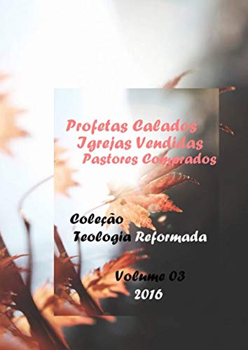 Livro PDF: Profetas Calados, Igrejas Vendidas, Pastores Comprados.